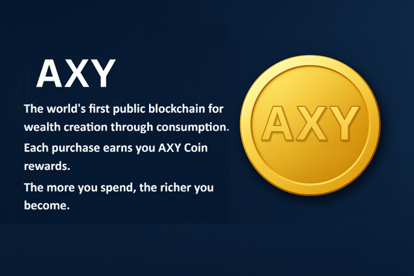 AXY: the public blockchain for wealth creation through consumption